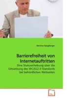 Barrierefreiheit von Internetauftritten: Eine Statuserhebung uber die Umsetzung des WCAG2 0 Standards bei behordlichen Webseiten (German Edition) артикул 5105d.