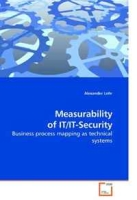 Measurability of IT/IT-Security: Business process mapping as technical systems артикул 5111d.