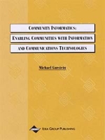 Community Informatics: Enabling Communities With Information and Communications Technologies артикул 5245d.