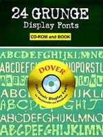 24 Grunge Display Fonts CD-ROM and Book (Dover Electronic Display Fonts) артикул 5273d.