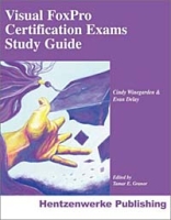 Visual FoxPro Certification Exams Study Guide артикул 5282d.