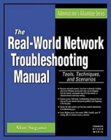 The Real-world Network Troubleshooting: Tools, Techniques, and Scenarios (Administrator's Advantage Series) артикул 5286d.