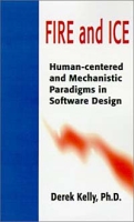 Fire and Ice: Human-Centered and Mechanistic Paradigms in Software Design артикул 5347d.