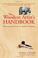 The Woodcut Artist's Handbook: Techniques and Tools for Relief Printmaking артикул 5378d.