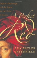 A Perfect Red: Empire, Espionage, and the Quest for the Color of Desire артикул 5380d.